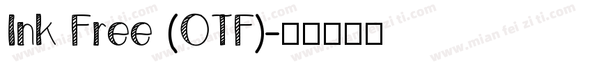 Ink Free (OTF)字体转换